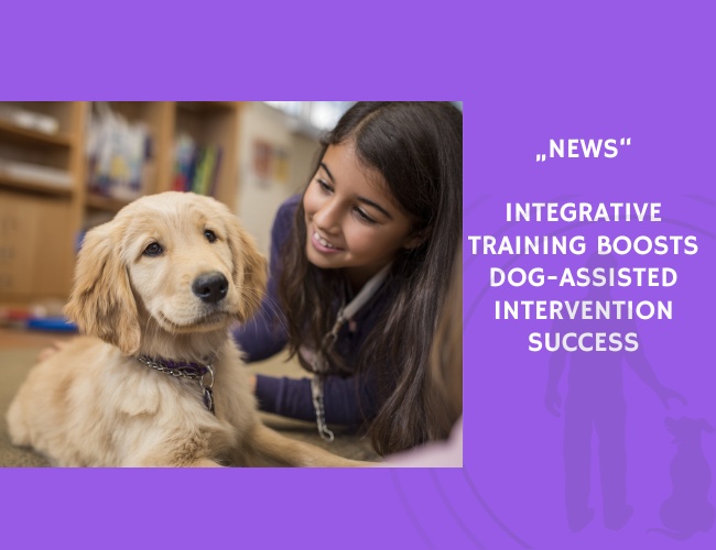 News-Integrative Training Boosts Dog-Assisted Intervention Success