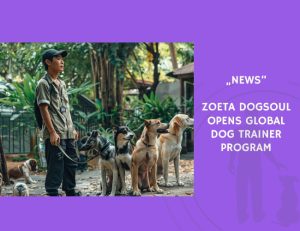 News-Zoeta Dogsoul Opens Global Dog Trainer Program