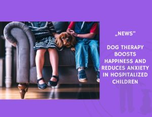 News-Dog Therapy Boosts Happiness and Reduces Anxiety in Hospitalized Children