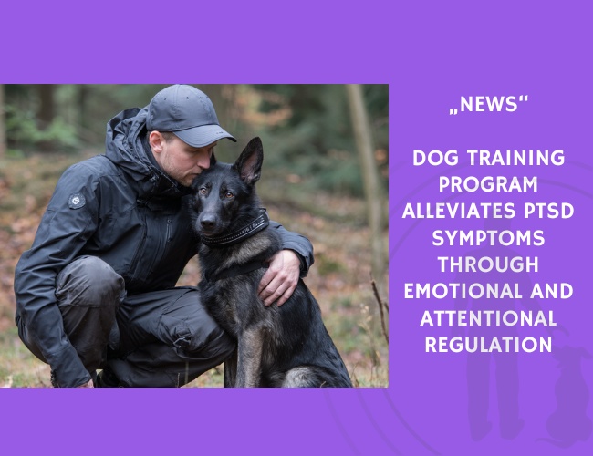 News-Dog Training Program Alleviates PTSD Symptoms Through Emotional and Attentional Regulation