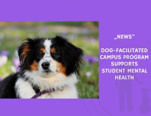 News-Dog-Facilitated Campus Program Supports Student Mental Health
