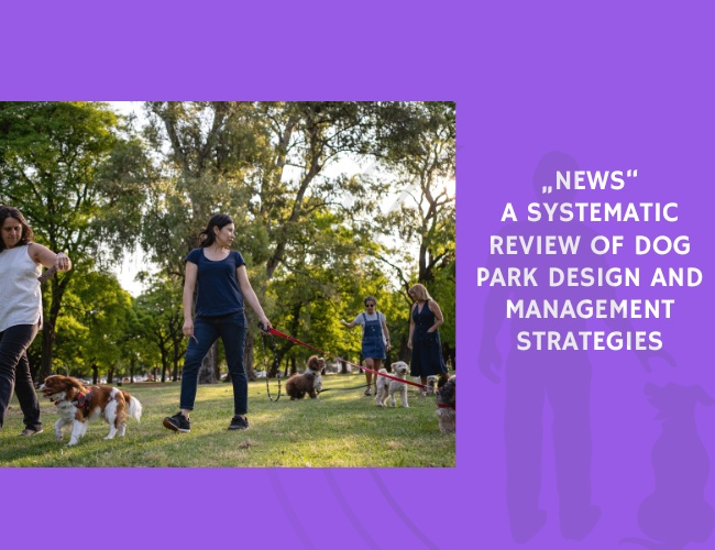 A Systematic Review of Dog Park Design and Management Strategies