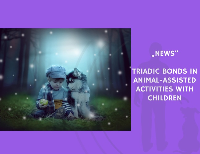 News-Triadic Bonds in Animal-Assisted Activities with Children