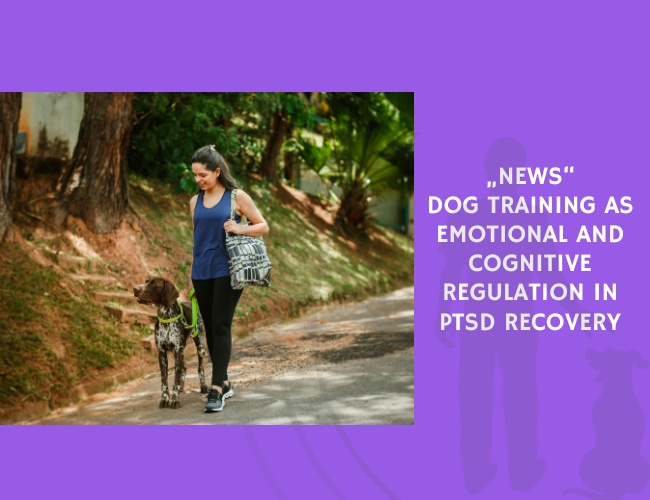 News Dog Training as Emotional and Cognitive Regulation in PTSD Recovery
