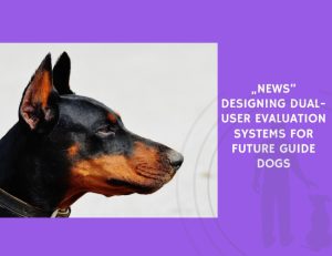 Designing Dual-User Evaluation Systems for Future Guide Dogs