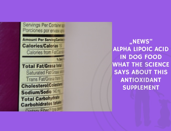 Alpha Lipoic Acid in Dog Food What the Science Says About This Antioxidant Supplement